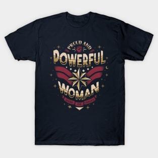 Powerful woman - Proud Quote - Super hero T-Shirt